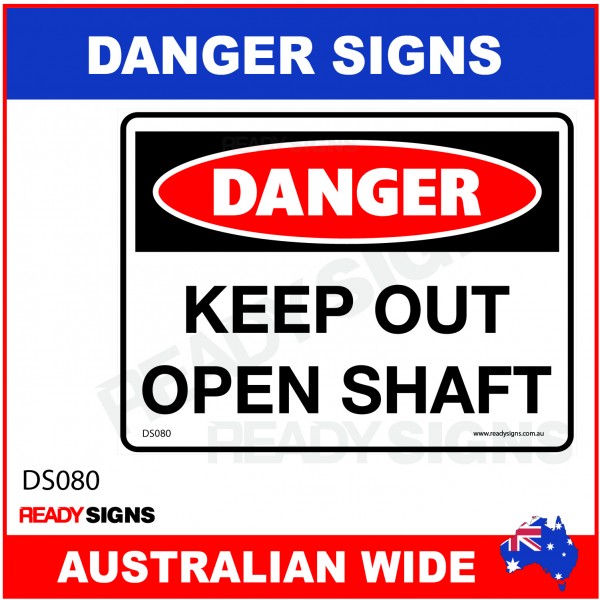 DANGER SIGN - DS-080 - KEEP OUT OPEN SHAFT